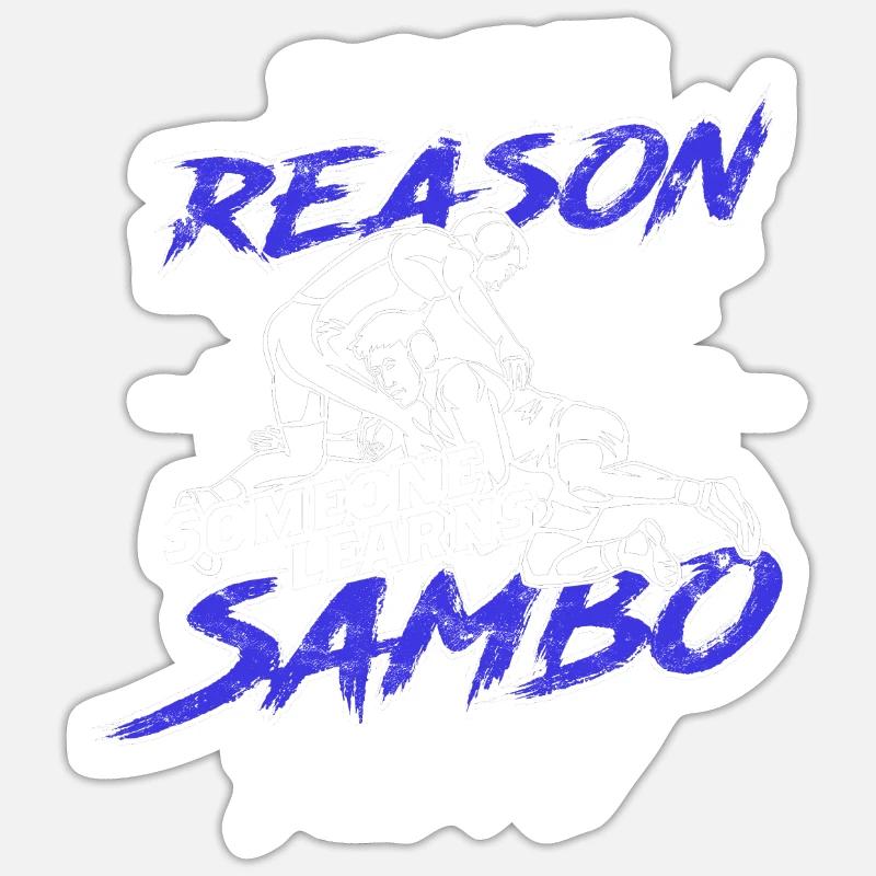 Be The Reason Someone Learns Sambo Today Sticker size S (10 x 10 cm)