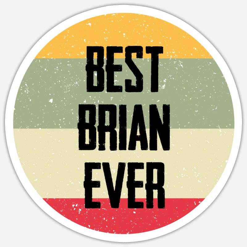 Best Brian Ever - Sticker Größe S (10 x 10 cm) - Mattweiß