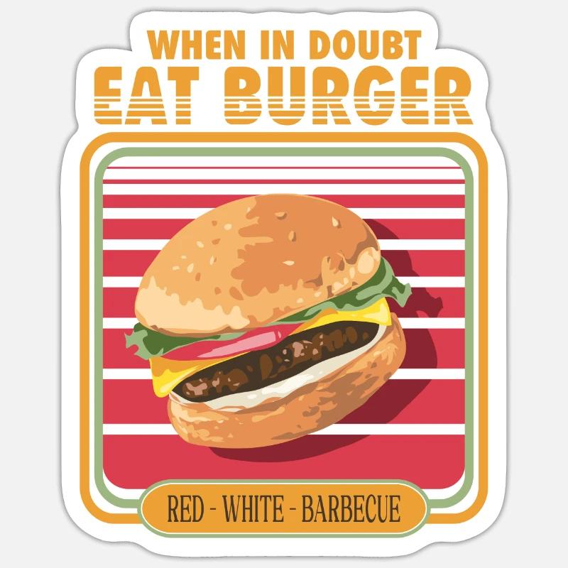 When in doubt eat burger - Sticker size S (10 x 10 cm) - white matte
