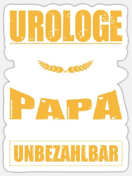 Urologe Zu Sein Eine Ehre Papa Sein Unbezahlbar - Sticker Größe S (10 x 10 cm) - Mattweiß