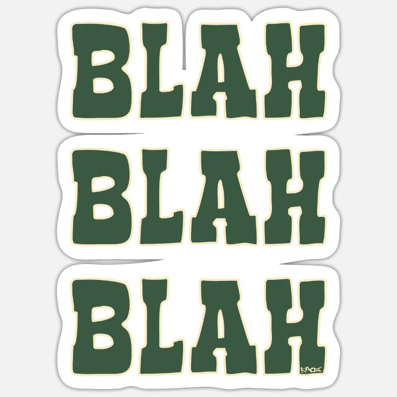 Bavardages et commérages : bla bla bla Sticker taille S (10 x 10 cm)
