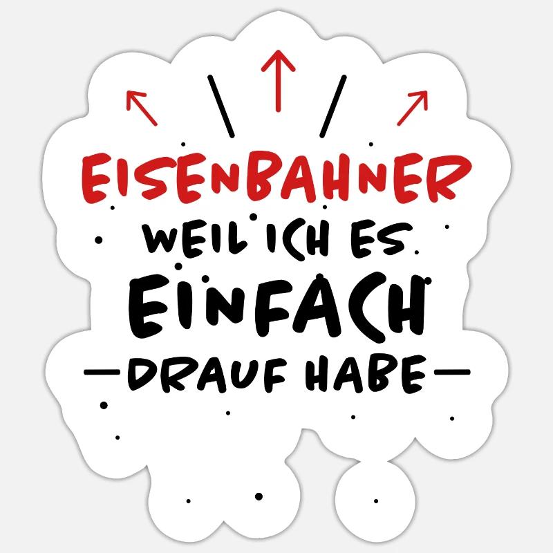 Eisenbahner Spruch Lokführer Eisenbahner Geschenk - Sticker Größe S (10 x 10 cm) - Mattweiß
