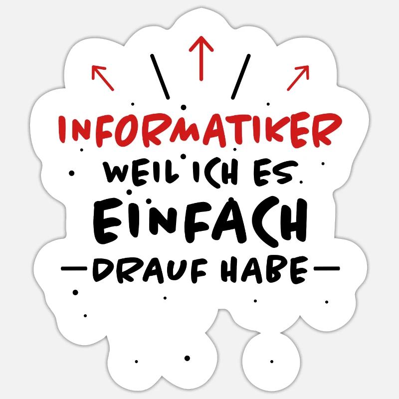 Informatiker Spruch Lustige Programmierer Geschenk Sticker Größe S (10 x 10 cm)