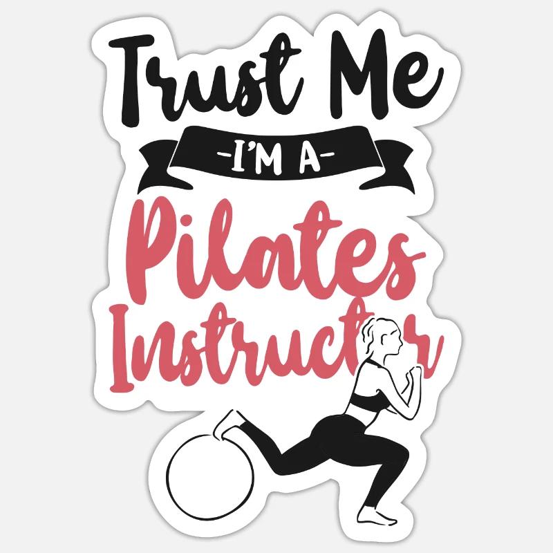 Pilates Instructor Teacher Trust - Sticker Größe S (10 x 10 cm) - Mattweiß