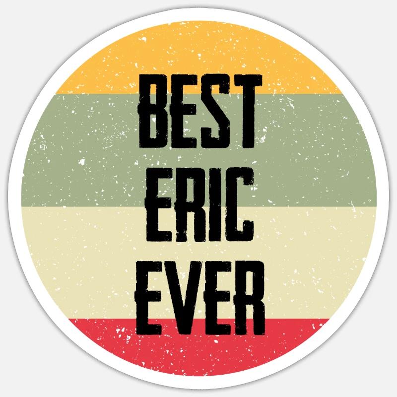 Best Eric Ever - Sticker Größe S (10 x 10 cm) - Mattweiß