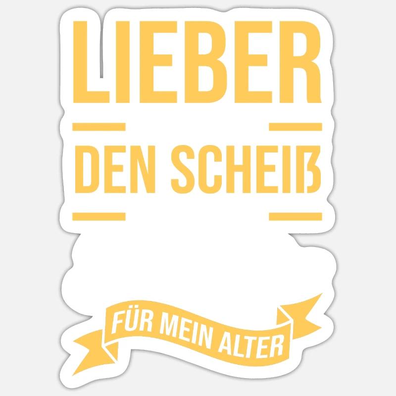 Too old for that shit - Sticker size S (10 x 10 cm) - white matte