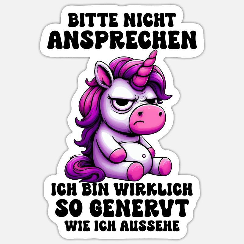 Bitte Nicht Ansprechen Ich Bin Wirklich So Genervt Sticker Größe S (10 x 10 cm)