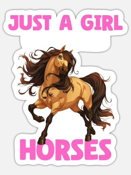 Just A Girl Who Loves Horses - Sticker Größe S (10 x 10 cm) - Mattweiß