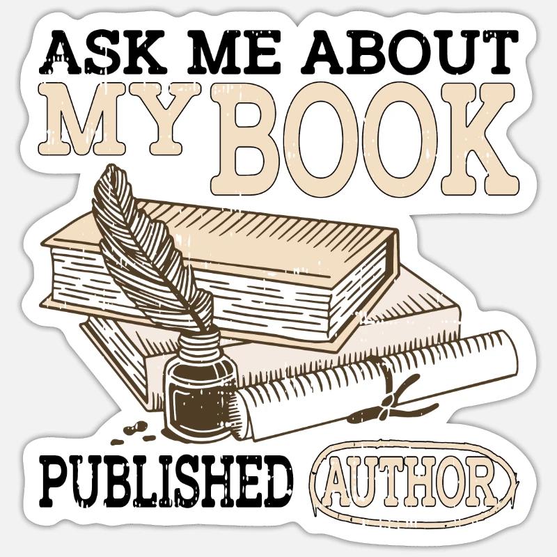 Ask Me About My Book, Published Author 2 Sticker size S (10 x 10 cm)
