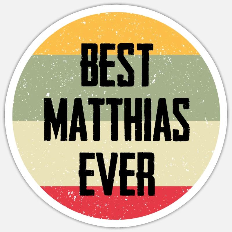 Best Matthias Ever - Sticker Größe S (10 x 10 cm) - Mattweiß
