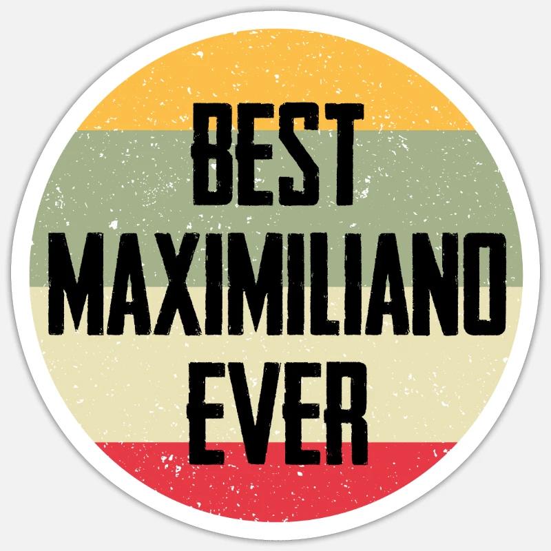 Best Maximiliano Ever - Sticker size S (10 x 10 cm) - white matte