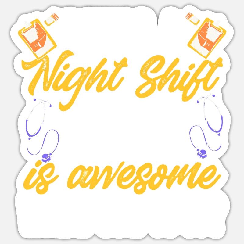 Night Shift Nurse - Sticker size S (10 x 10 cm) - white matte