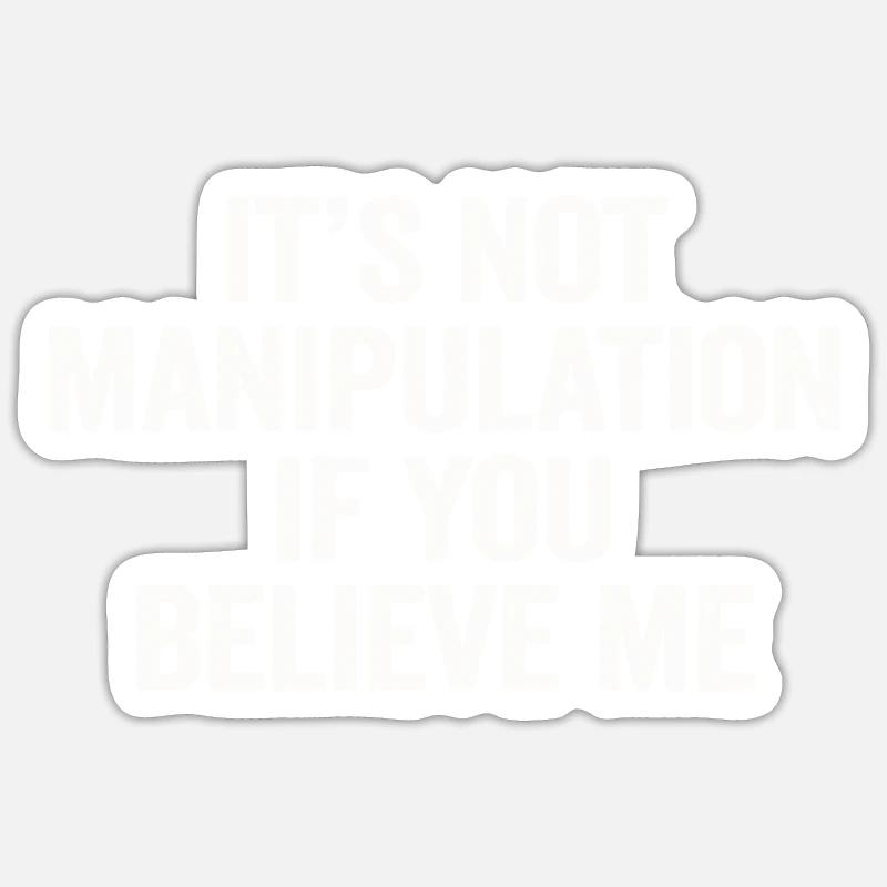 Pas de manipulation si vous croyez Sticker taille S (10 x 10 cm)