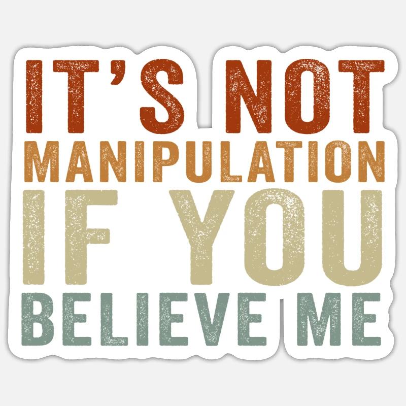 Pas de manipulation si vous croyez Sticker taille S (10 x 10 cm)