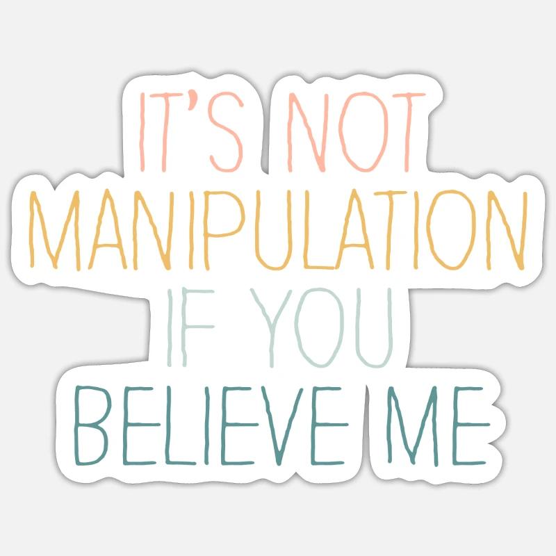 Pas de manipulation si vous croyez Sticker taille S (10 x 10 cm)