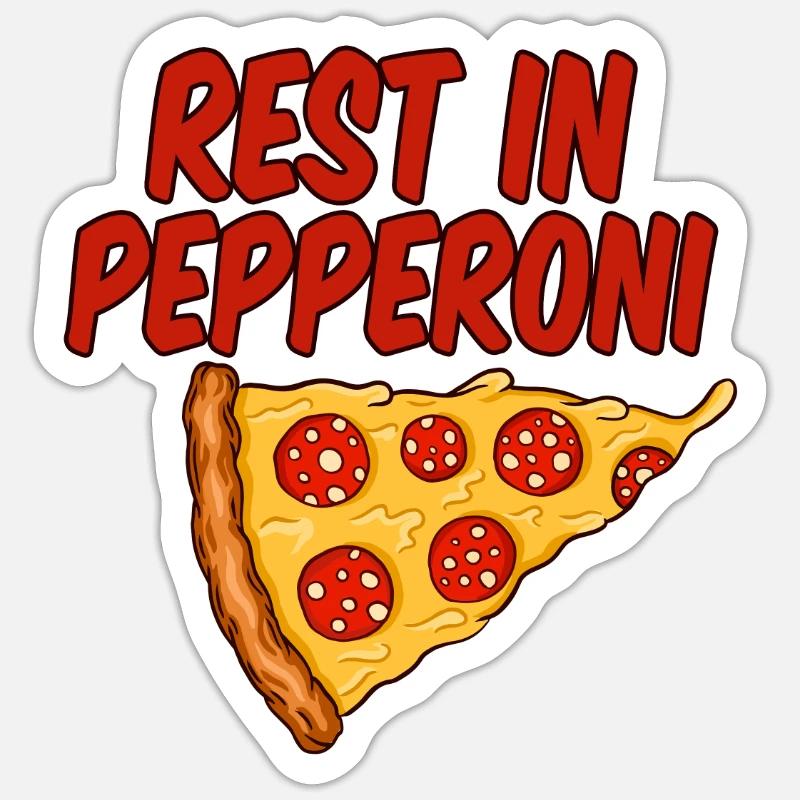 Rest In Pepperoni 4 - Sticker Größe S (10 x 10 cm) - Mattweiß