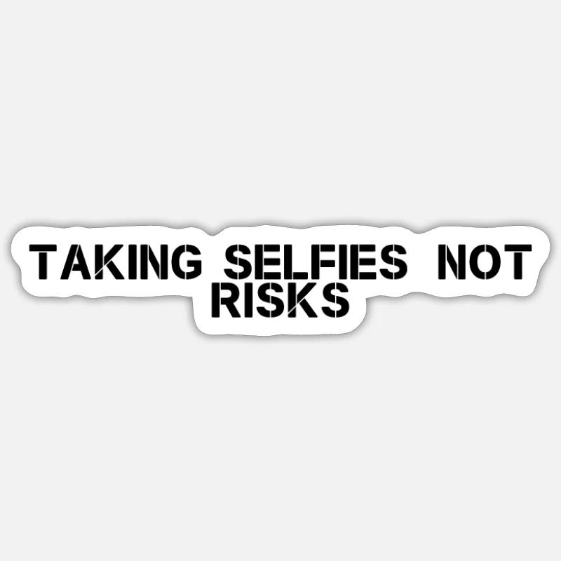 Wandern - Taking selfies, not risks - Sticker Größe S (10 x 10 cm) - Mattweiß