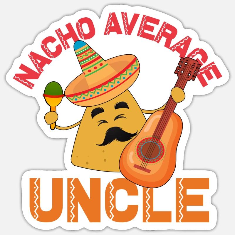 Nacho Durchschnittlicher Onkel Cinco de Mayo Onkel Sticker Größe S (10 x 10 cm)