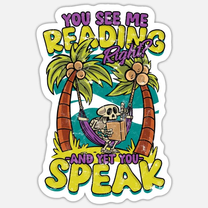 DU SIEHST MICH LESEN, ODER? UND DOCH SPRICHST DU - Sticker Größe S (10 x 10 cm)