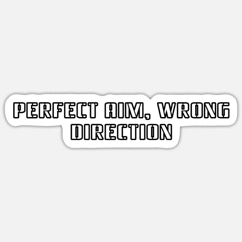 Bowling - Perfect aim, wrong direction - Sticker size S (10 x 10 cm) - white matte