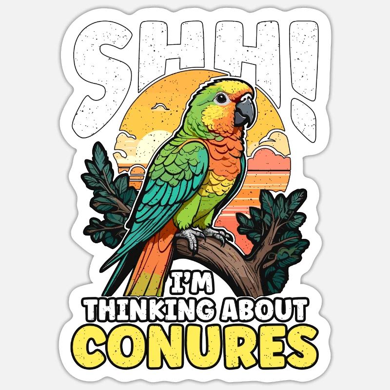 Conure Shh I'm Thinking About Parrot Conure Lover - Sticker Größe S (10 x 10 cm) - Mattweiß