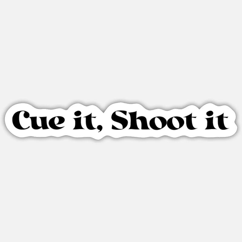 Billiards - Cue it, Shoot it Sticker size S (10 x 10 cm)