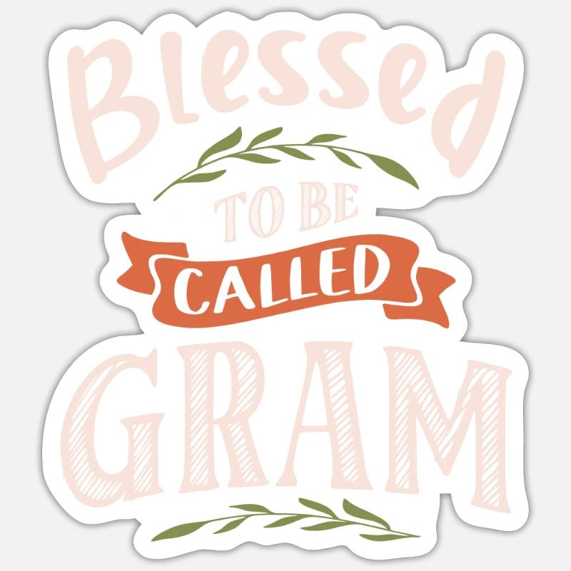 Bless To Be Called Gram - Muttertag Sticker Größe S (10 x 10 cm)