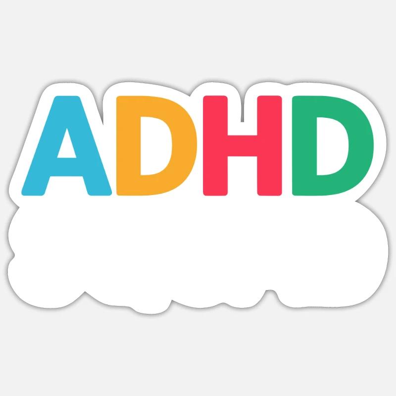 Funny ADHD saying - Sticker size S (10 x 10 cm) - white matte