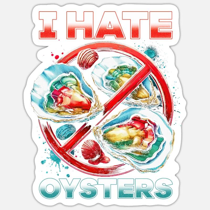 Ich Hasse Austern - Sticker Größe S (10 x 10 cm) - Mattweiß
