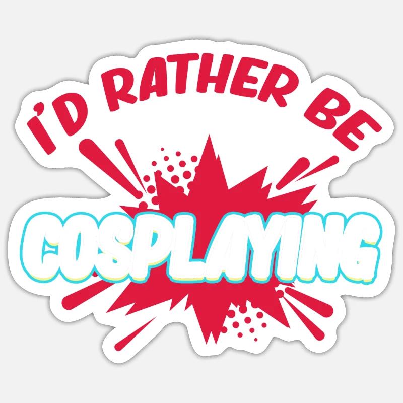 I'd Rather Cosplay Costume Medieval Sticker size S (10 x 10 cm)