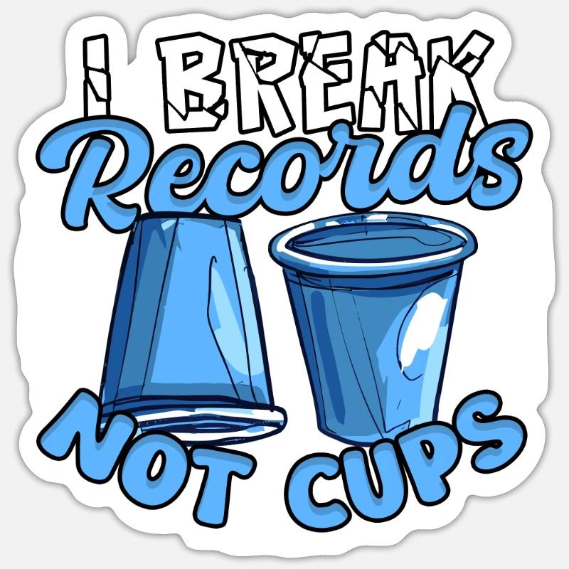 Cup Stacking I Break Records Not Cups Sticker Größe S (10 x 10 cm)