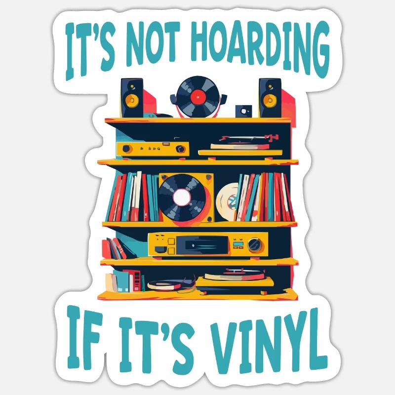 Ce n’est pas de la thésaurisation s’il s’agit d’un vinyle de collection Sticker taille S (10 x 10 cm)