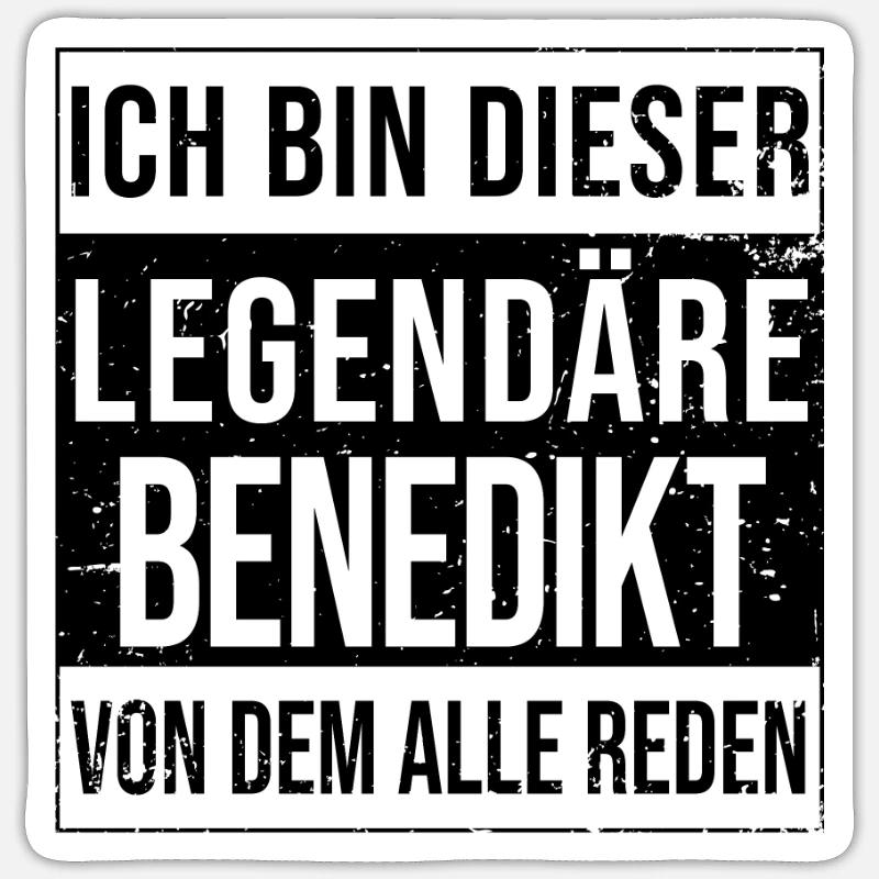 I'm this legendary for Benedict Sticker size S (10 x 10 cm)