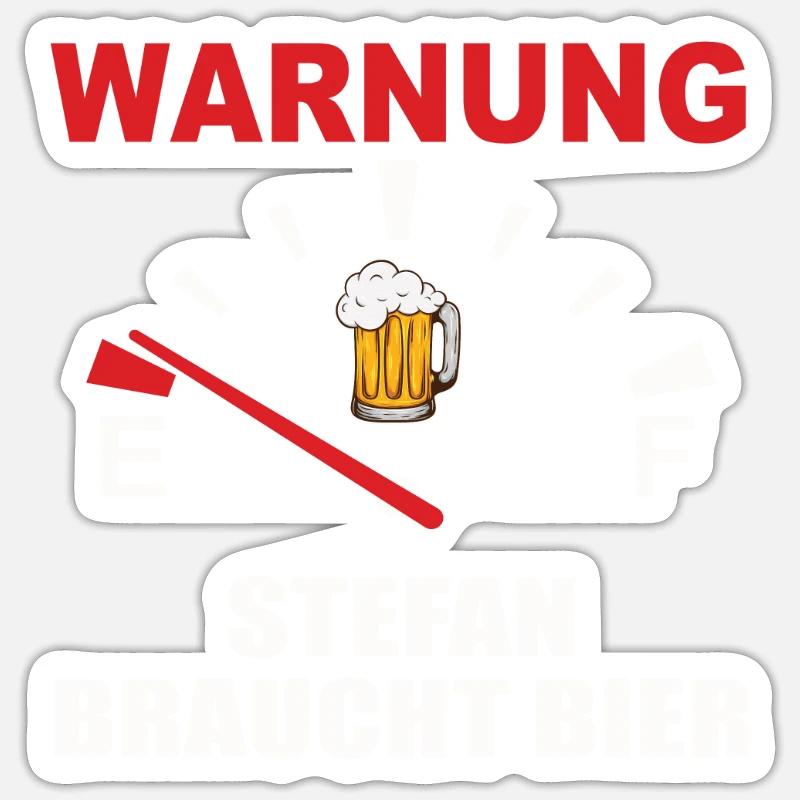 Warning – Stefan needs beer! Sticker size S (10 x 10 cm)
