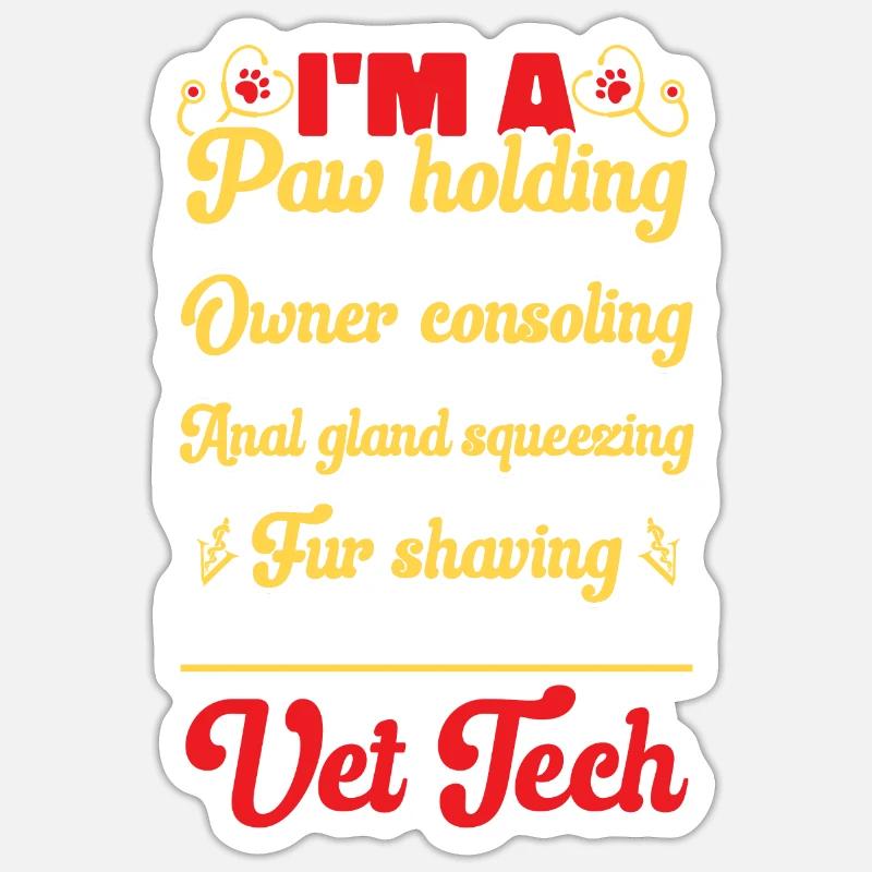 Vet Tech Veterinary Veterinary Technician Sticker size S (10 x 10 cm)