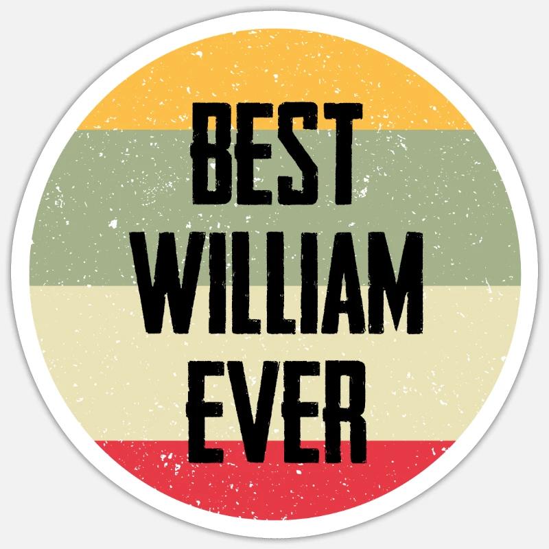 Best William Ever - Sticker Größe S (10 x 10 cm) - Mattweiß