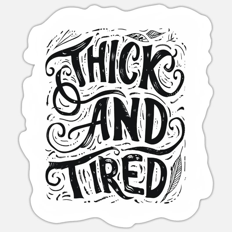 Dick und müde Sticker Größe S (10 x 10 cm)