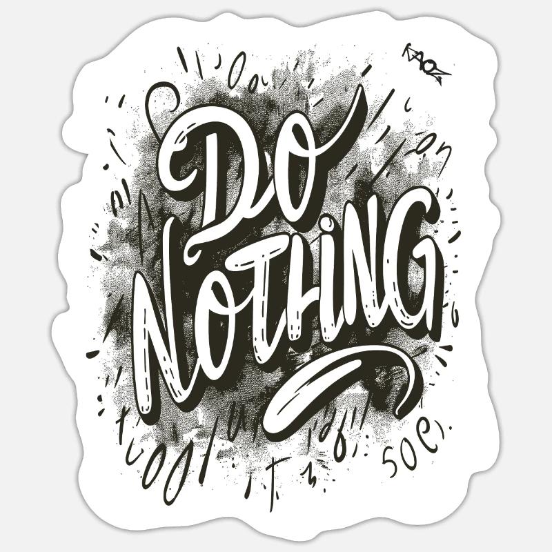 Ne faites rien ! Sticker taille S (10 x 10 cm)