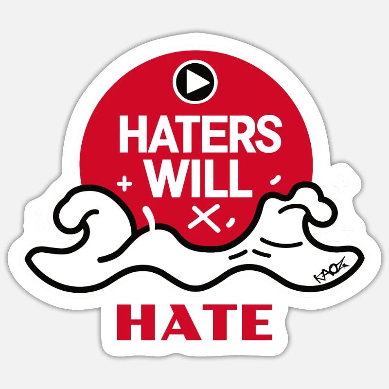 Haters will hate - Sticker size S (10 x 10 cm) - white matte