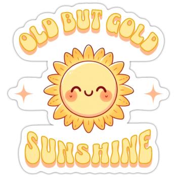 Old but Gold Sunshine Sonnenschein - Sticker Größe S (10 x 10 cm) - Mattweiß - Vorne