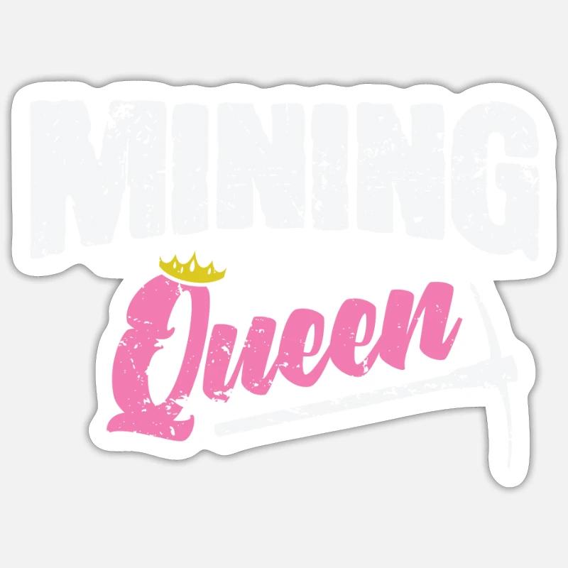 Mining Queen - Sticker Größe S (10 x 10 cm) - Mattweiß