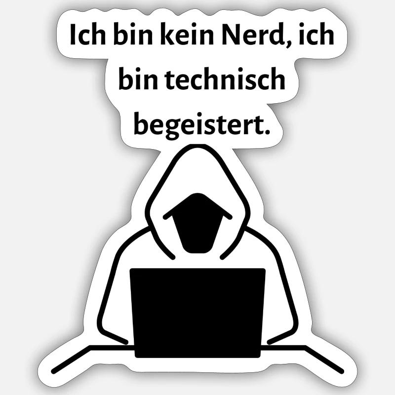 Ich bin kein Nerd ich bin technisch begeistert Sticker Größe S (10 x 10 cm)