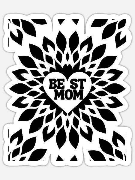 Best Mom - Sticker Größe S (10 x 10 cm) - Mattweiß