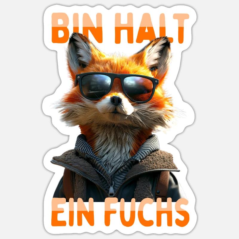 Fox saying I'm just a fox cunning foxes Sticker size S (10 x 10 cm)