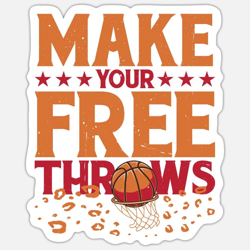 Make Your Free Throws 5 Sticker size S (10 x 10 cm)