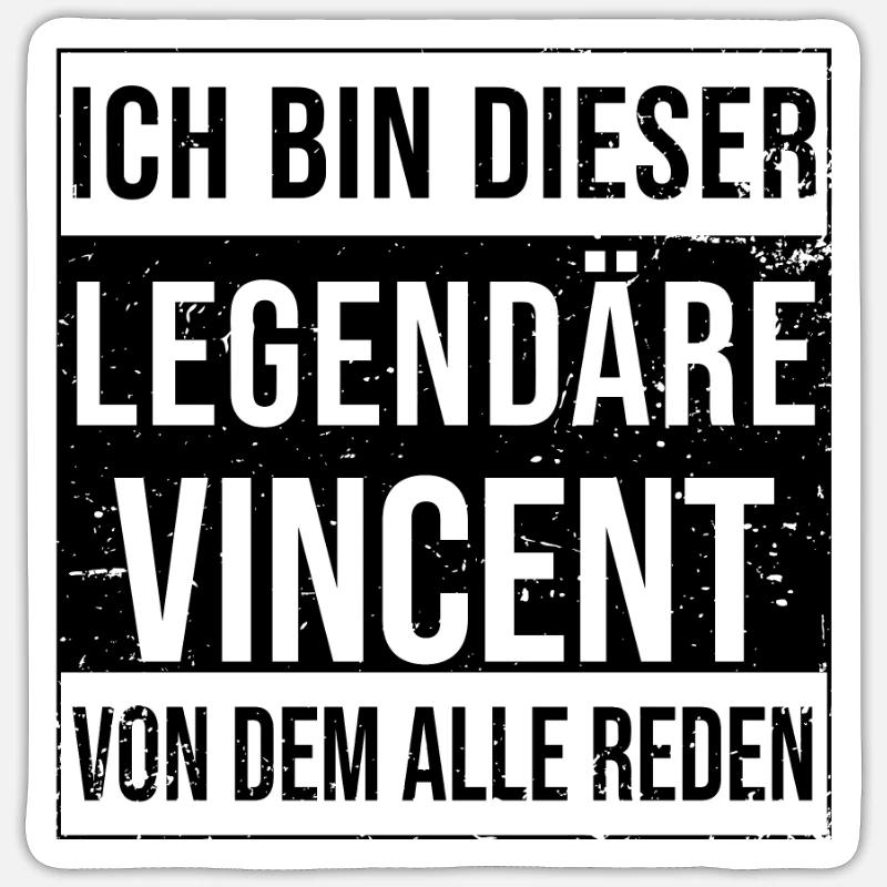 Je suis cette légende pour Vincent - Sticker taille S (10 x 10 cm) - blanc mat