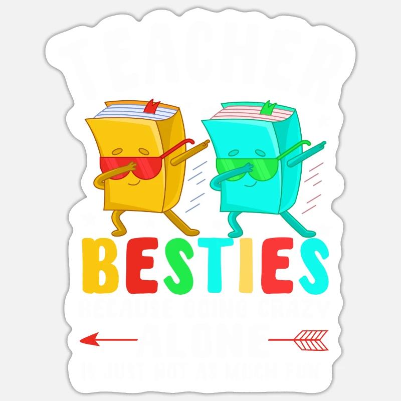 Les meilleurs amis des enseignants parce qu’ils deviennent fous Sticker taille S (10 x 10 cm)