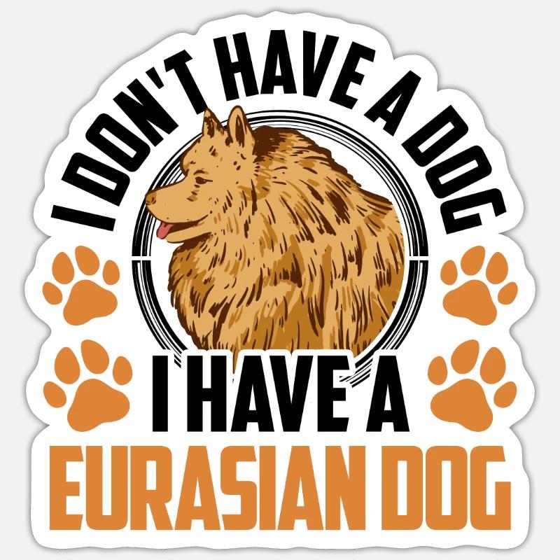 I have a Eurasier Eurasian Spitz Sticker size S (10 x 10 cm)