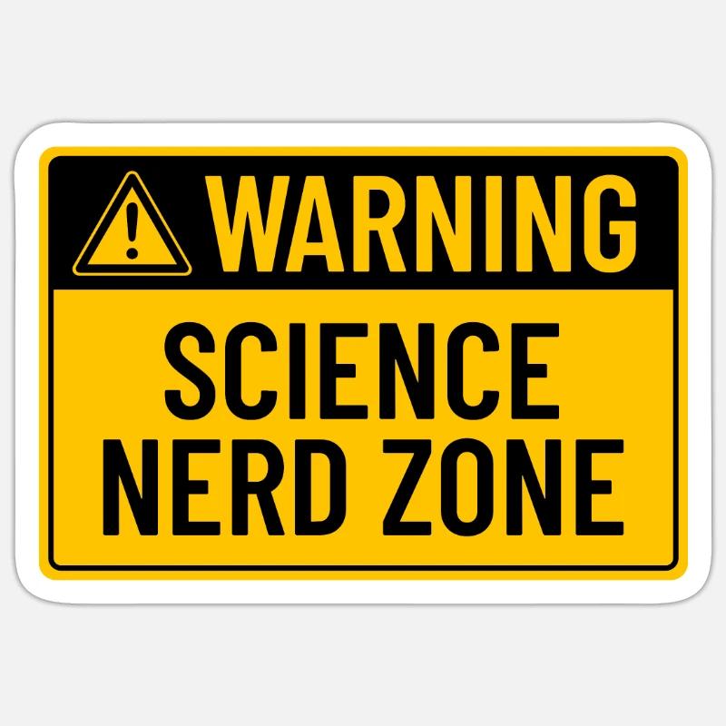 Warning: Science Nerd Zone Sticker size S (10 x 10 cm)