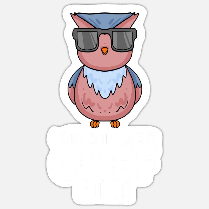 Chef Spruch Anführer Eule Motiv Sticker Größe S (10 x 10 cm)